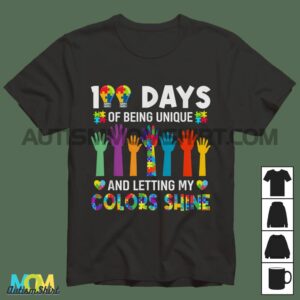 100 Days Of Being Unique 100th Day School Autism Awareness T shirt 1