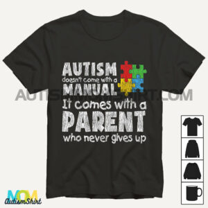 Autism Awareness Mom Dad Parents Autistic Kids Awareness Gif T shirt1