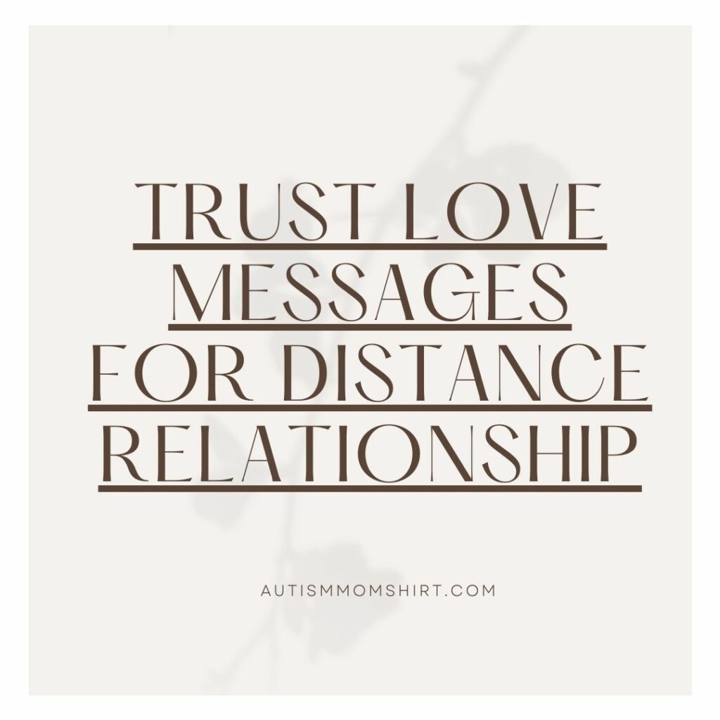 Trust Love Messages for Distance Relationship